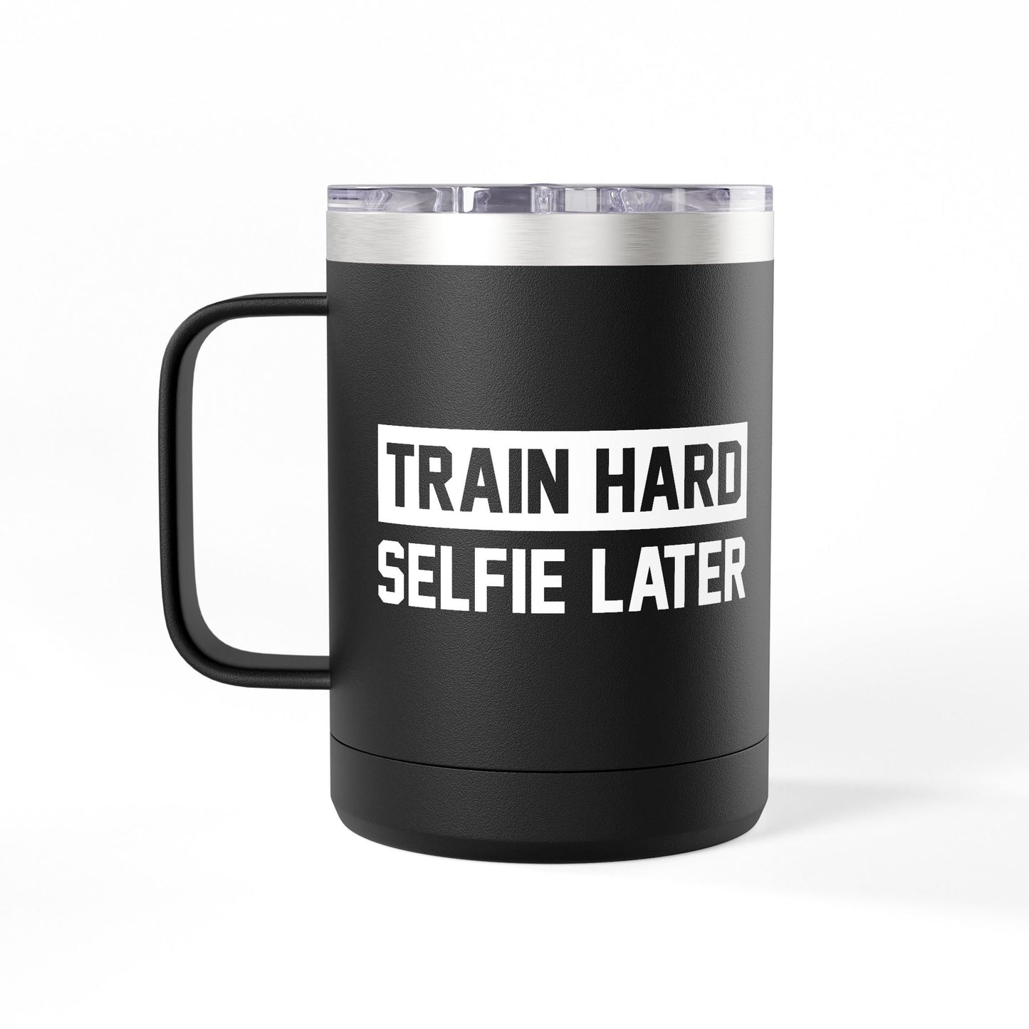 Train Hard Selfie 15oz. Coffee Mug Tumbler
