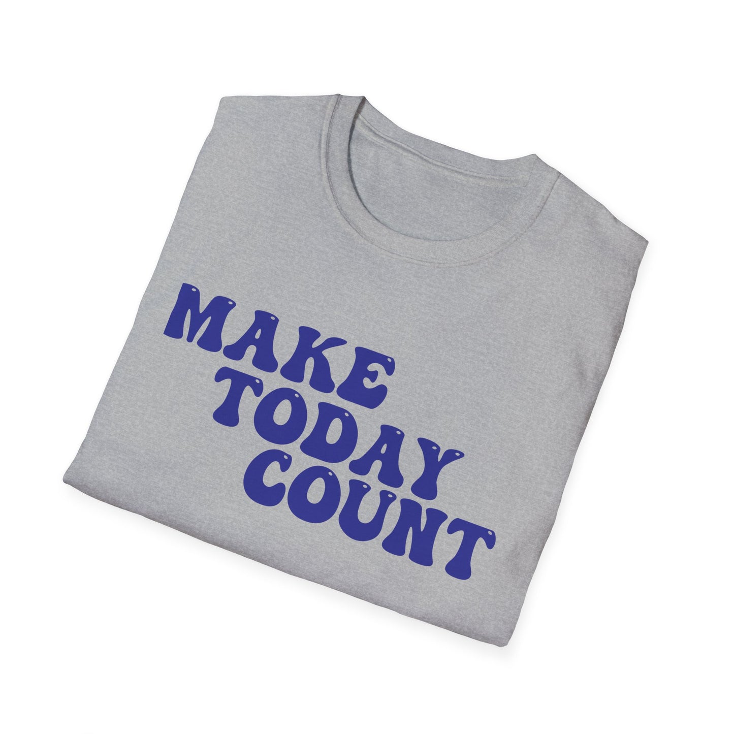 Make Today Count T-Shirt - Blue
