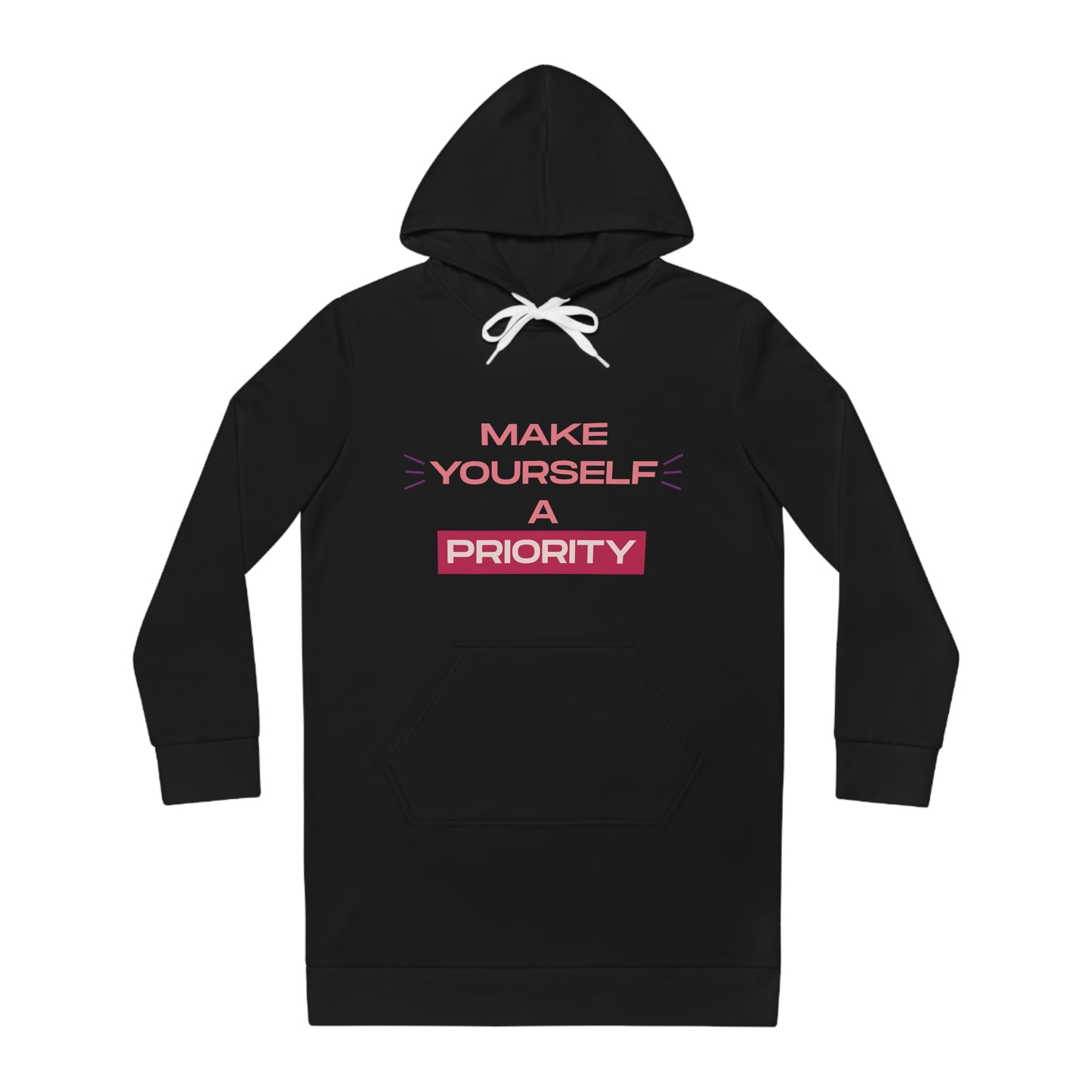 Make Yourself A Priority Hoodie Dress