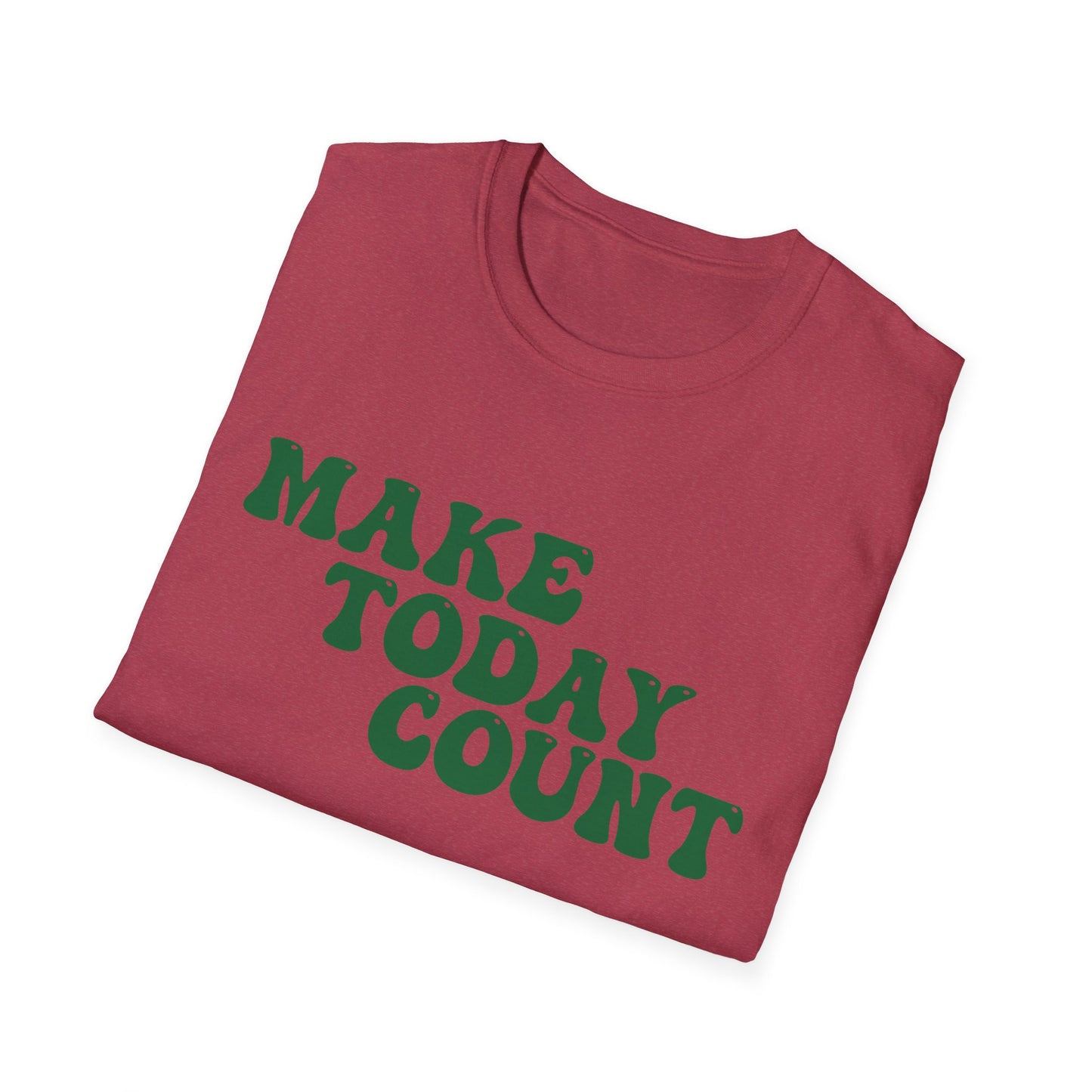 Make Today Count T-Shirt - Green