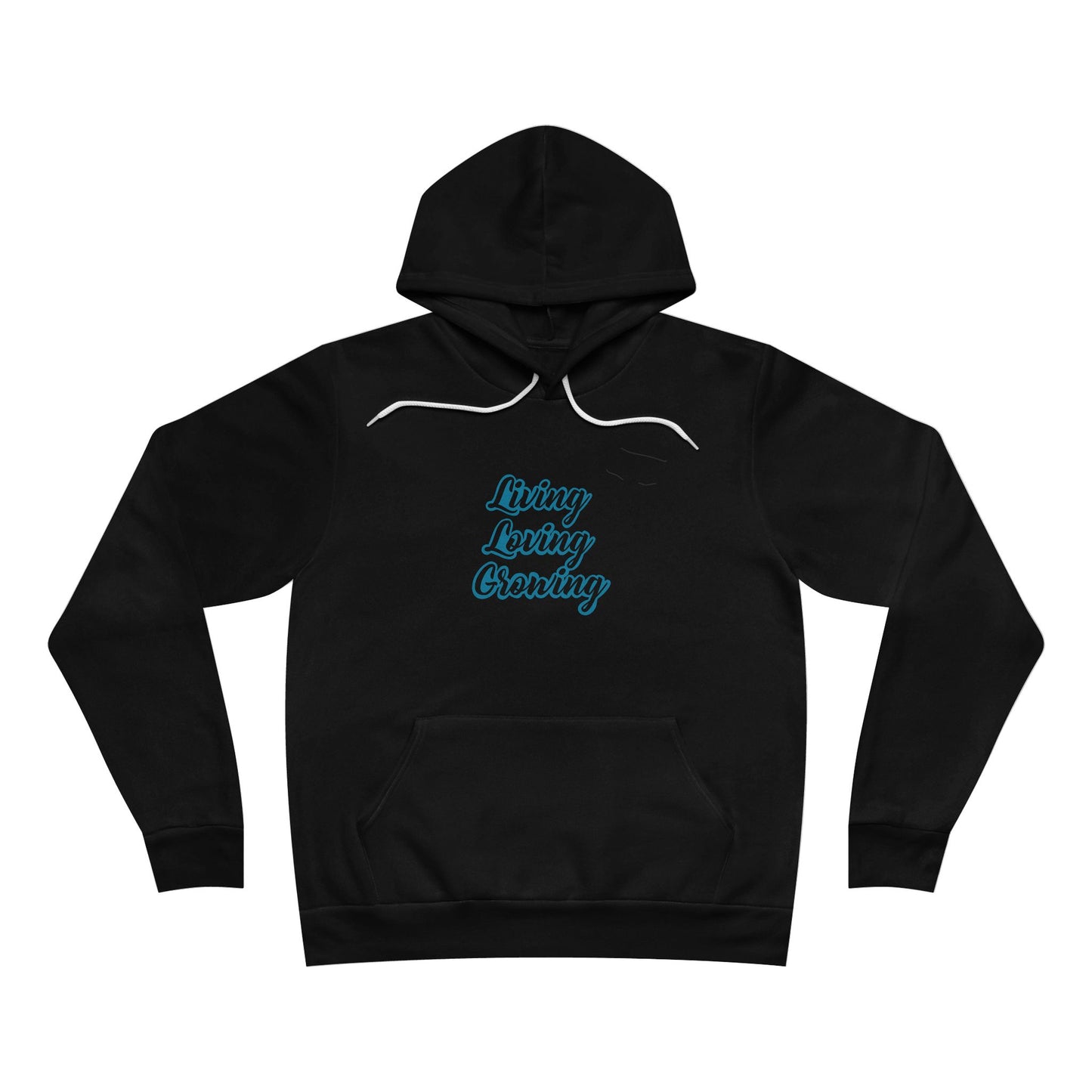 Living, Loving Unisex Sponge Fleece Pullover Hoodie