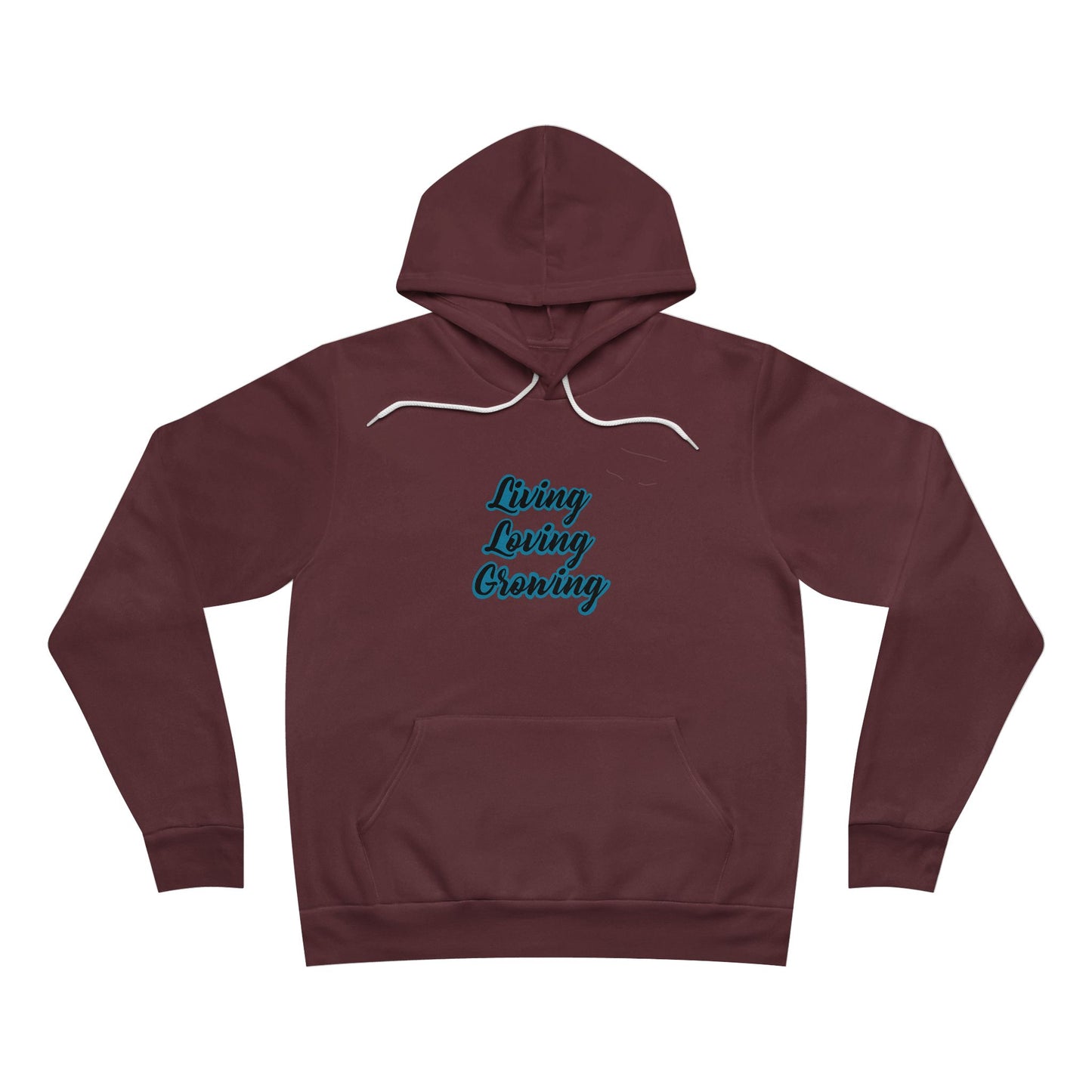 Living, Loving Unisex Sponge Fleece Pullover Hoodie