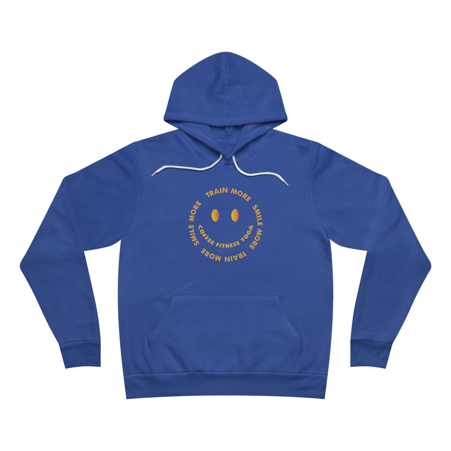 Train More Smile More Unisex Sponge Fleece Pullover Hoodie