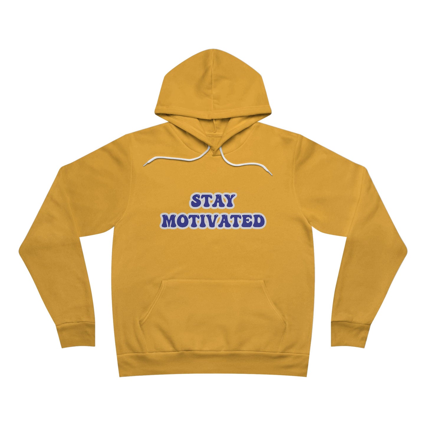 Stay Motivated Sponge Fleece Pullover Hoodie
