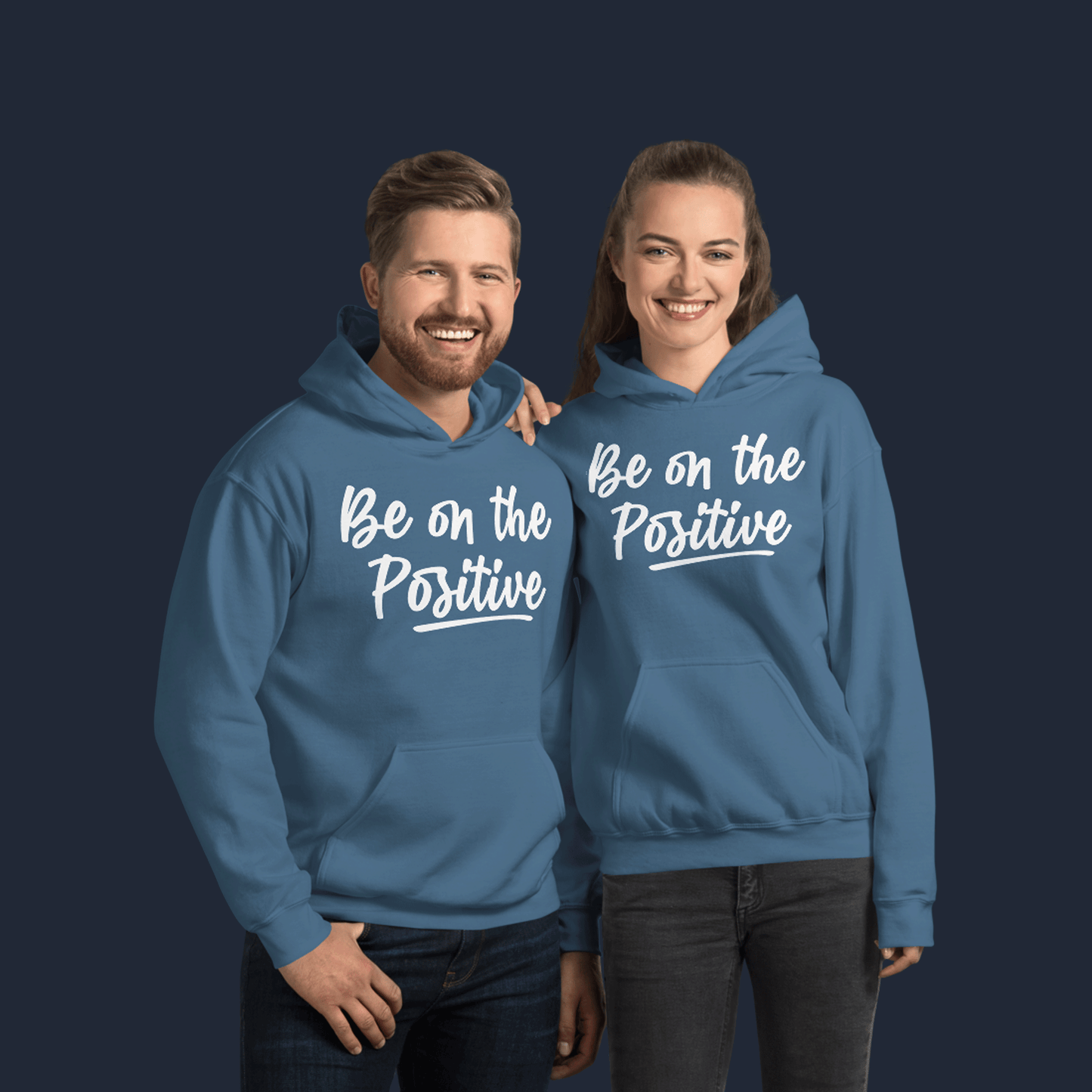 Be On The Positive Unisex Hoodie