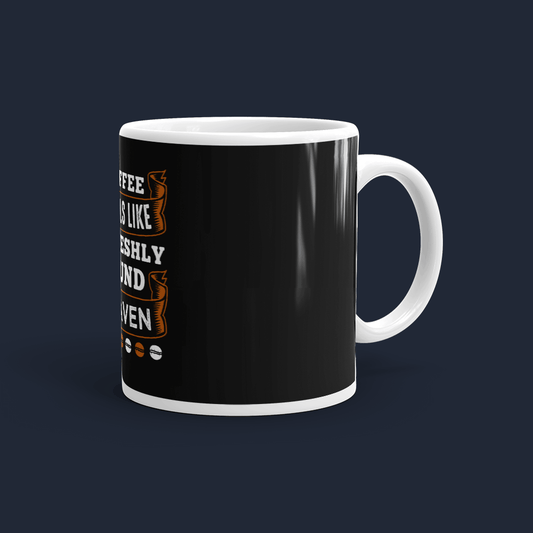 Coffee Smells like Freshly ground Heaven Personalised Coffee Mug