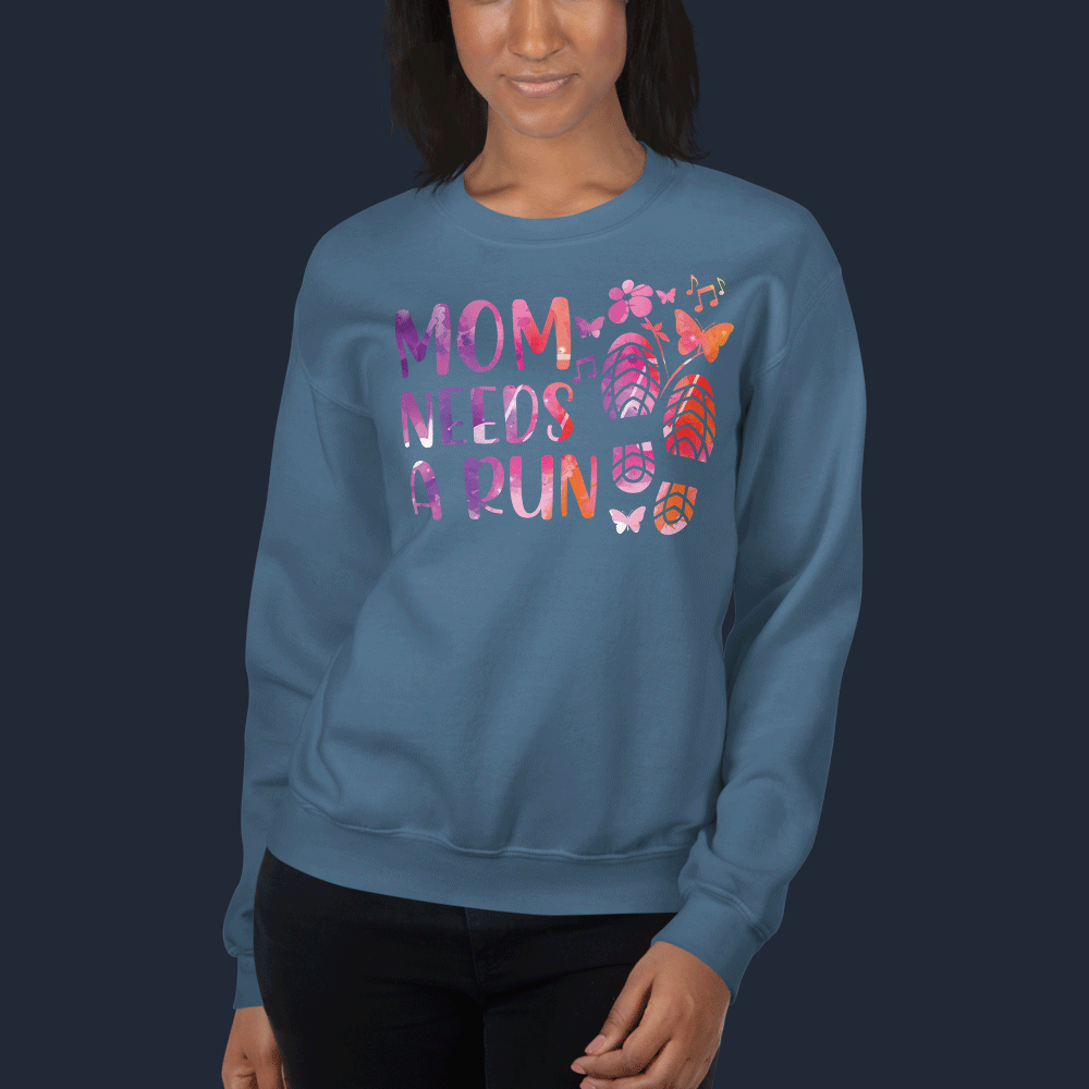 Mom Need A Run Sweatshirt