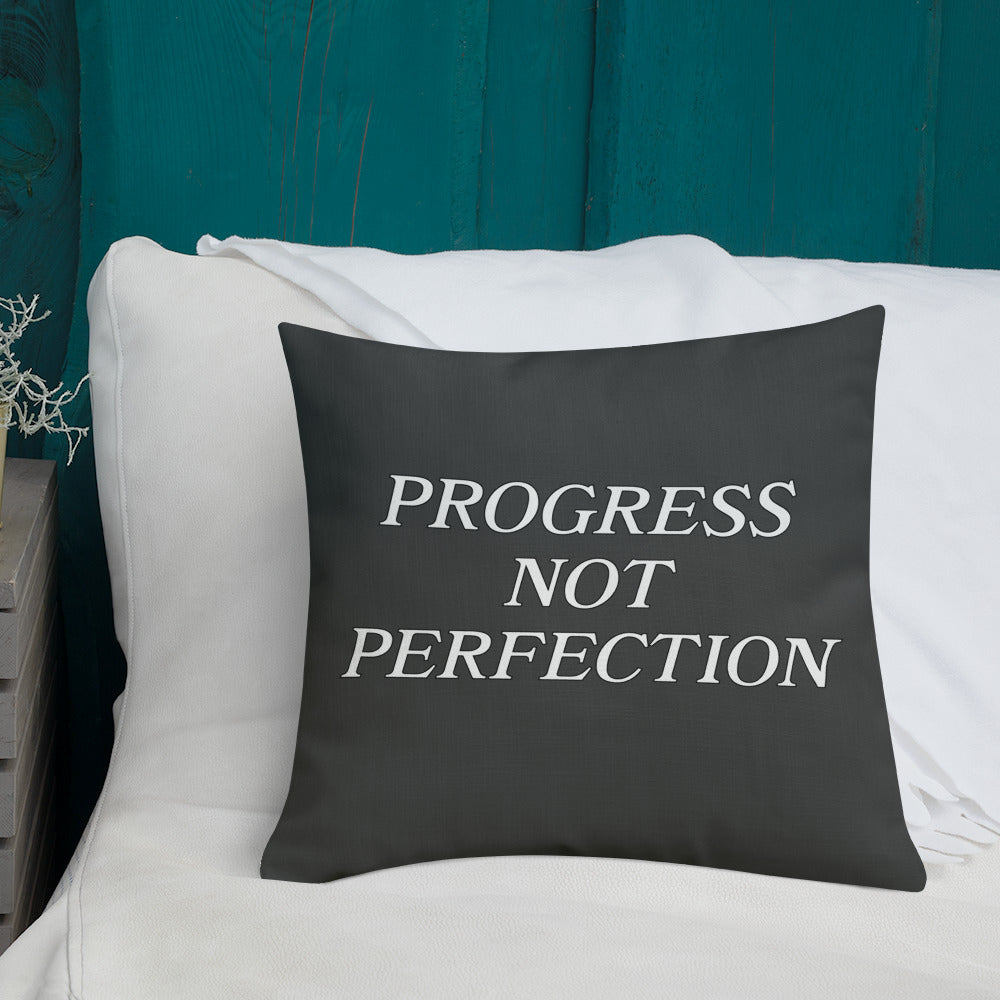 Progress Not Perfection Premium Pillow