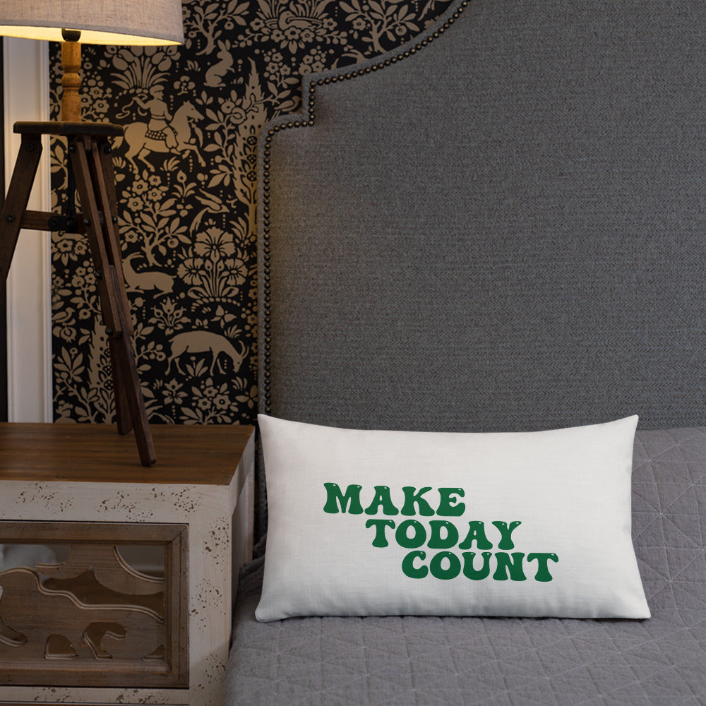 Make Today Count Premium Pillow (Green)