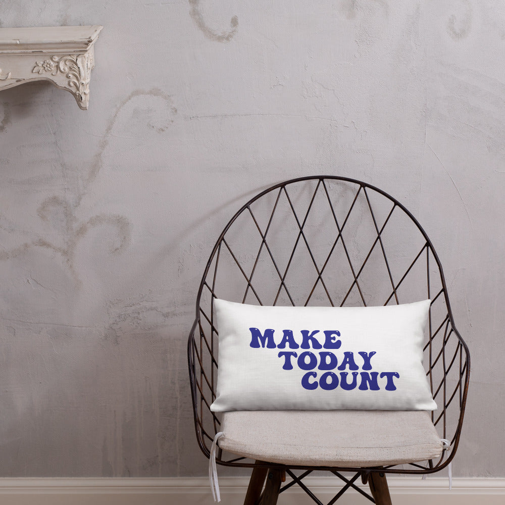 Make Today Count Premium Pillow (Blue)