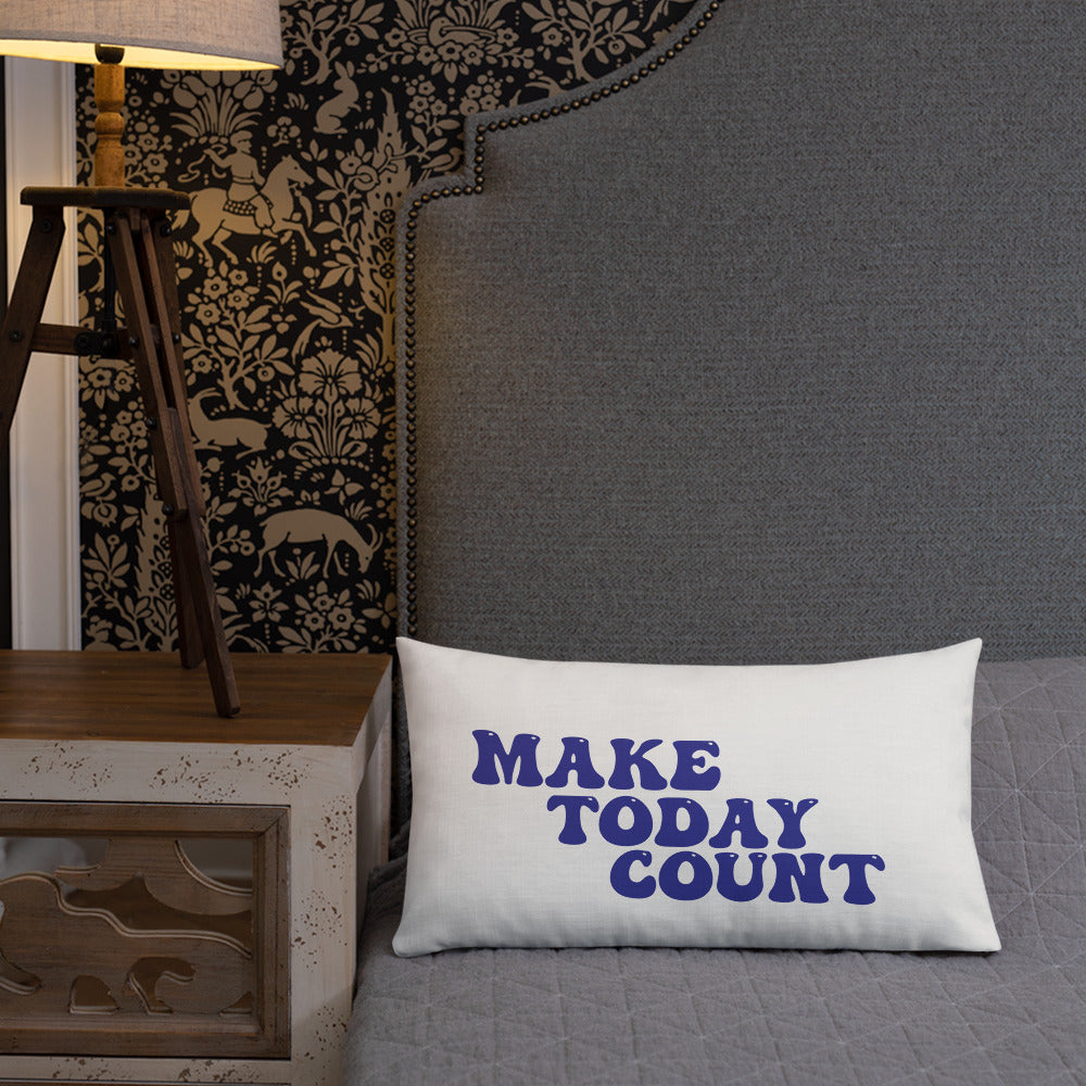 Make Today Count Premium Pillow (Blue)