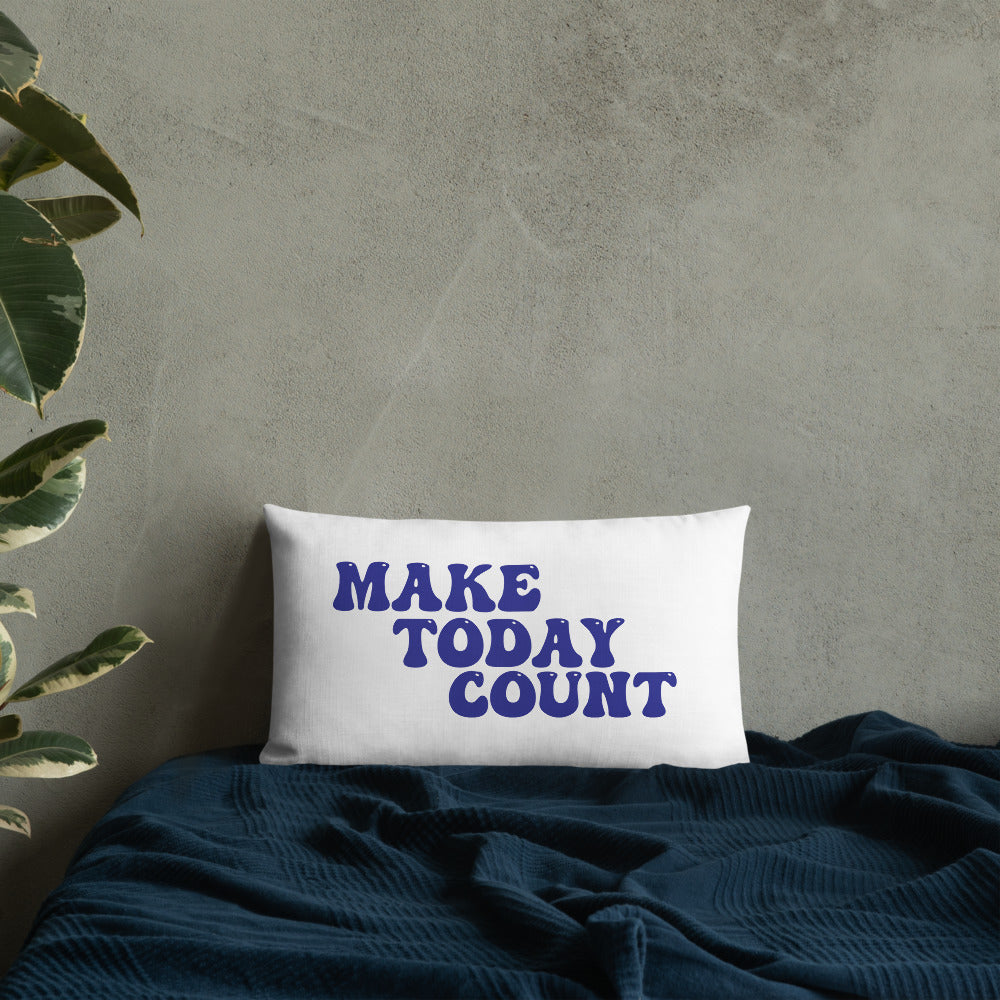 Make Today Count Premium Pillow (Blue)