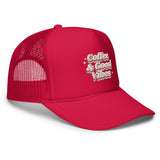 Coffee & Good Vibes Foam trucker hat