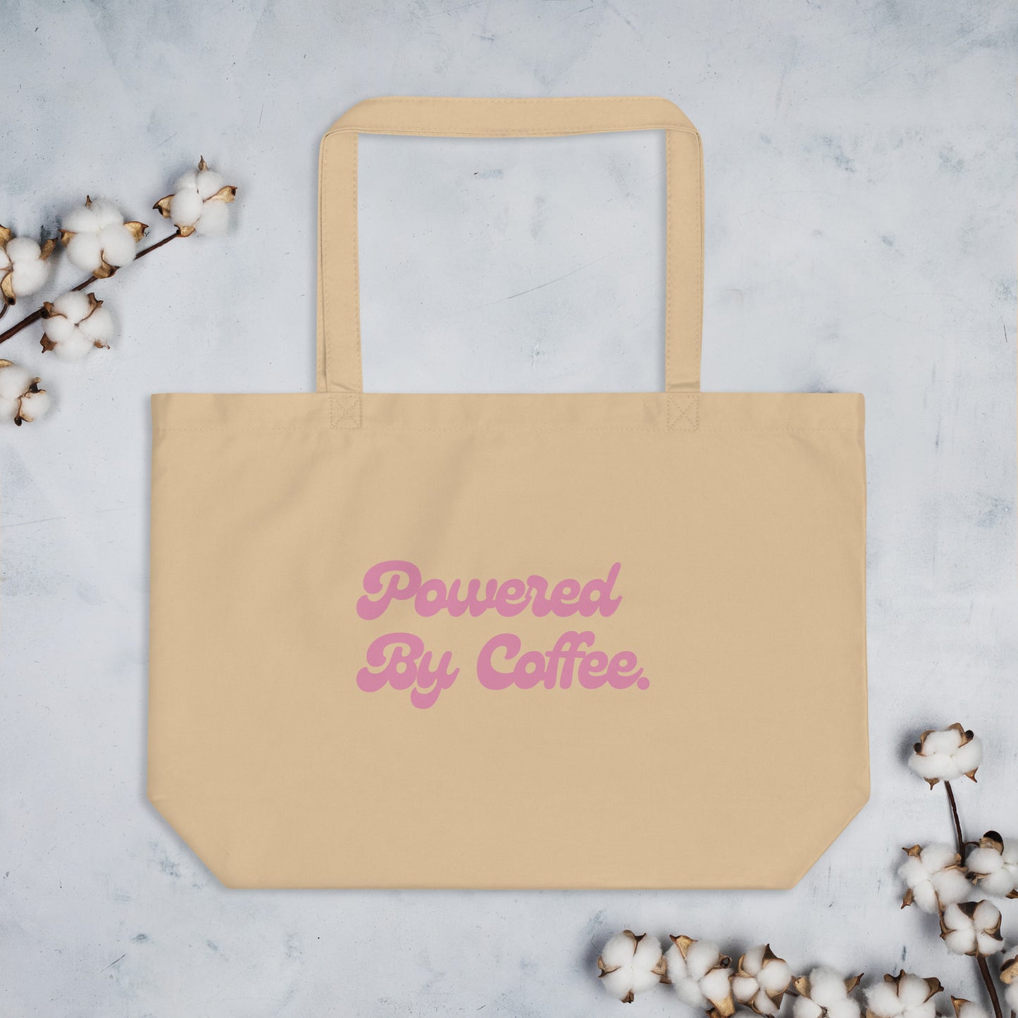 Powered By Coffee Large organic tote bag (Pink)