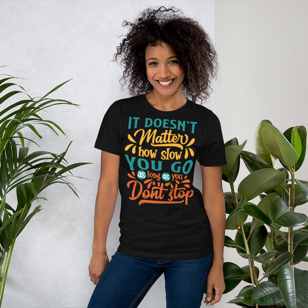 Don't Stop Unisex Gym T-shirt women