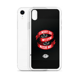 I Must Go, My Gym Needs Me iPhone Case Customise