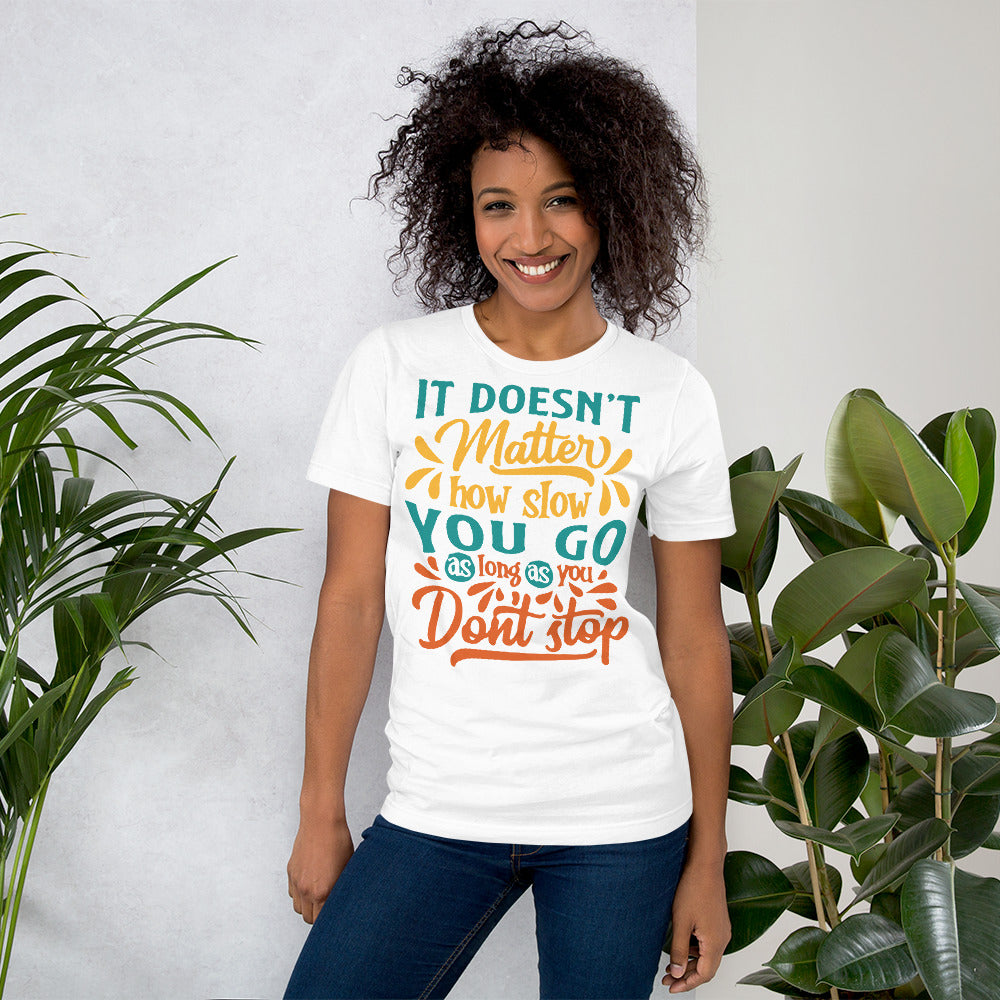 Don't Stop Unisex Fitness T-shirt