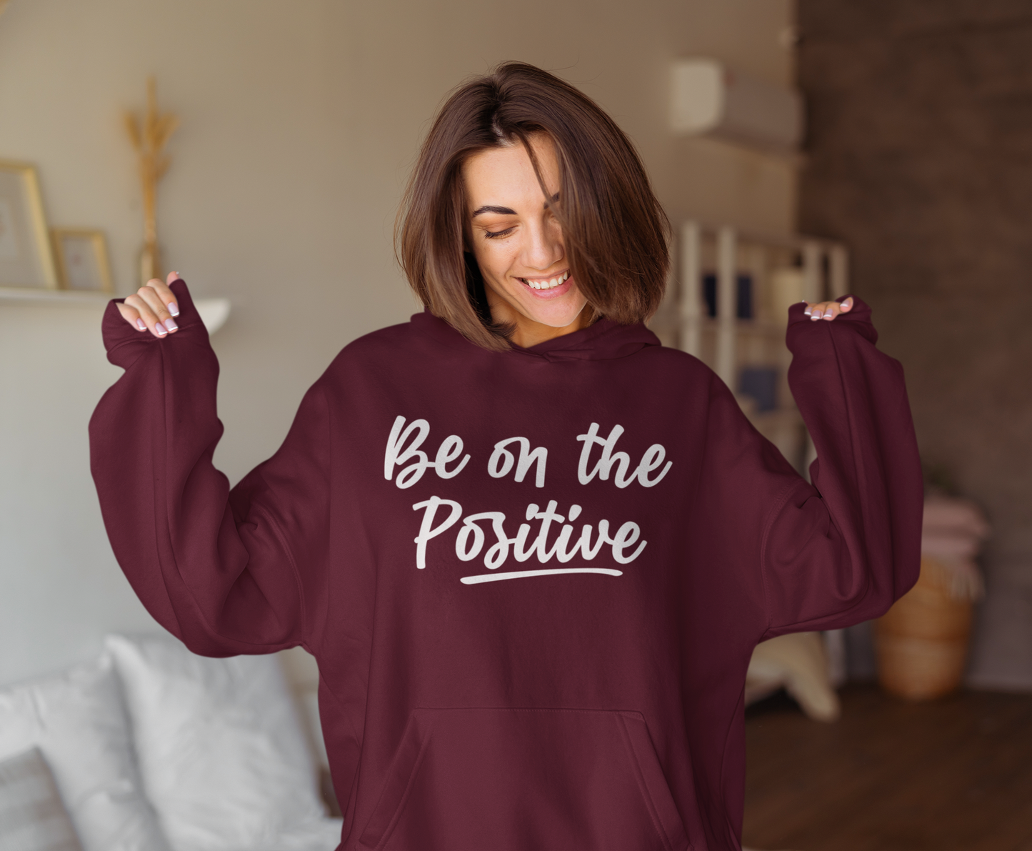 Be On The Positive Unisex Hoodie