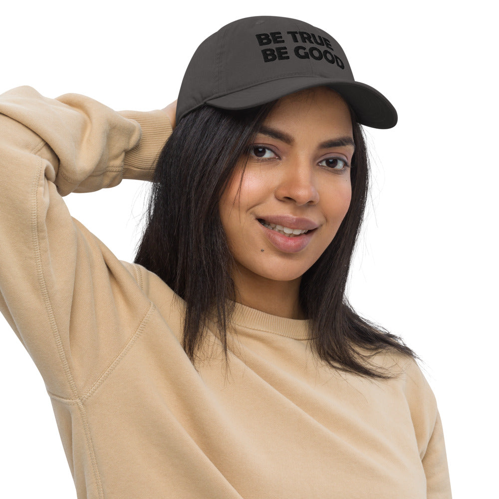 Be True Be Good Organic dad hat (Black)