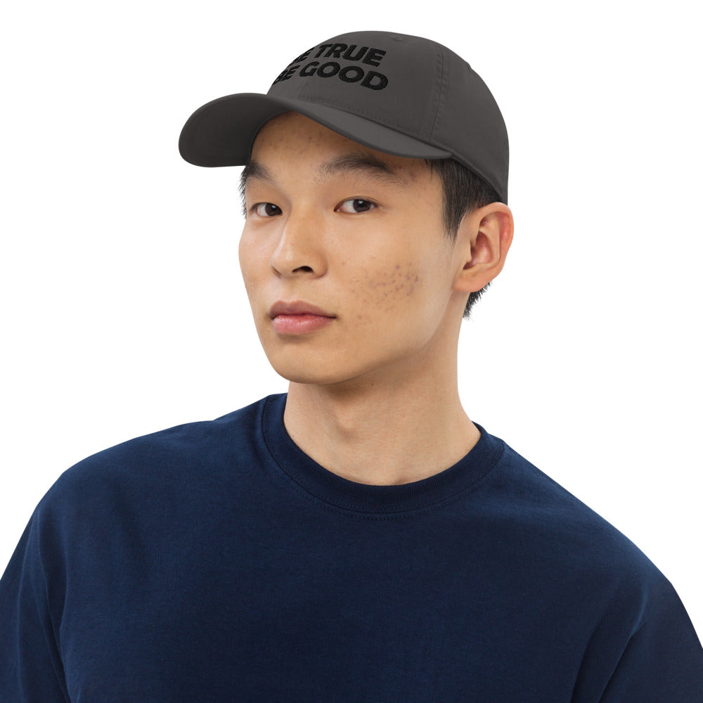 Be True Be Good Organic dad hat (Black)