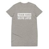Train Hard Selfie Later T-shirt dress