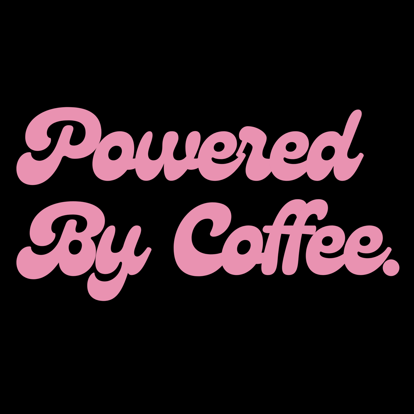 Powered By Coffee Stainless steel tumbler (Pink)