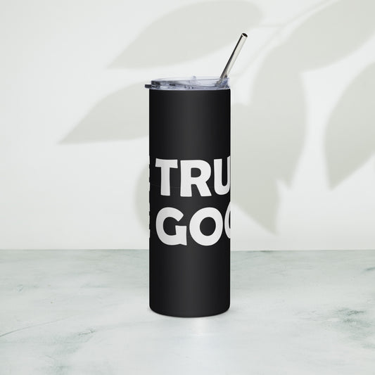 Be True Be Good Stainless steel tumbler (White)