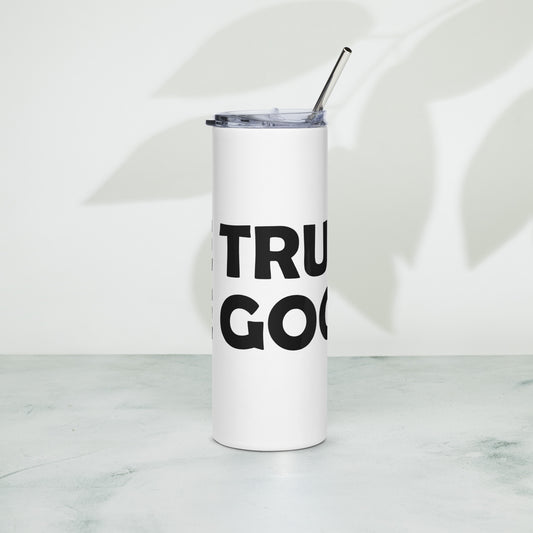 Be True Be Good Stainless steel tumbler (Black)