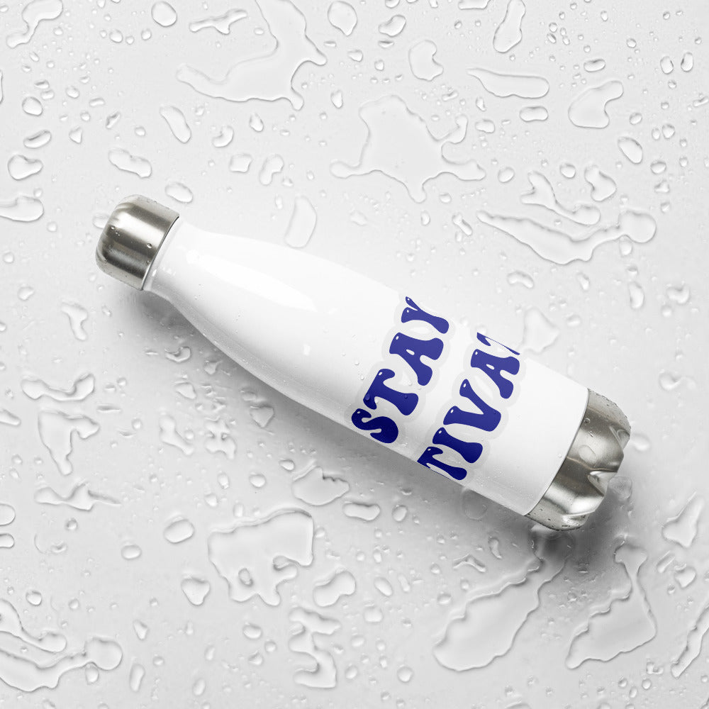 Stay Motivated Stainless Steel Water Bottle