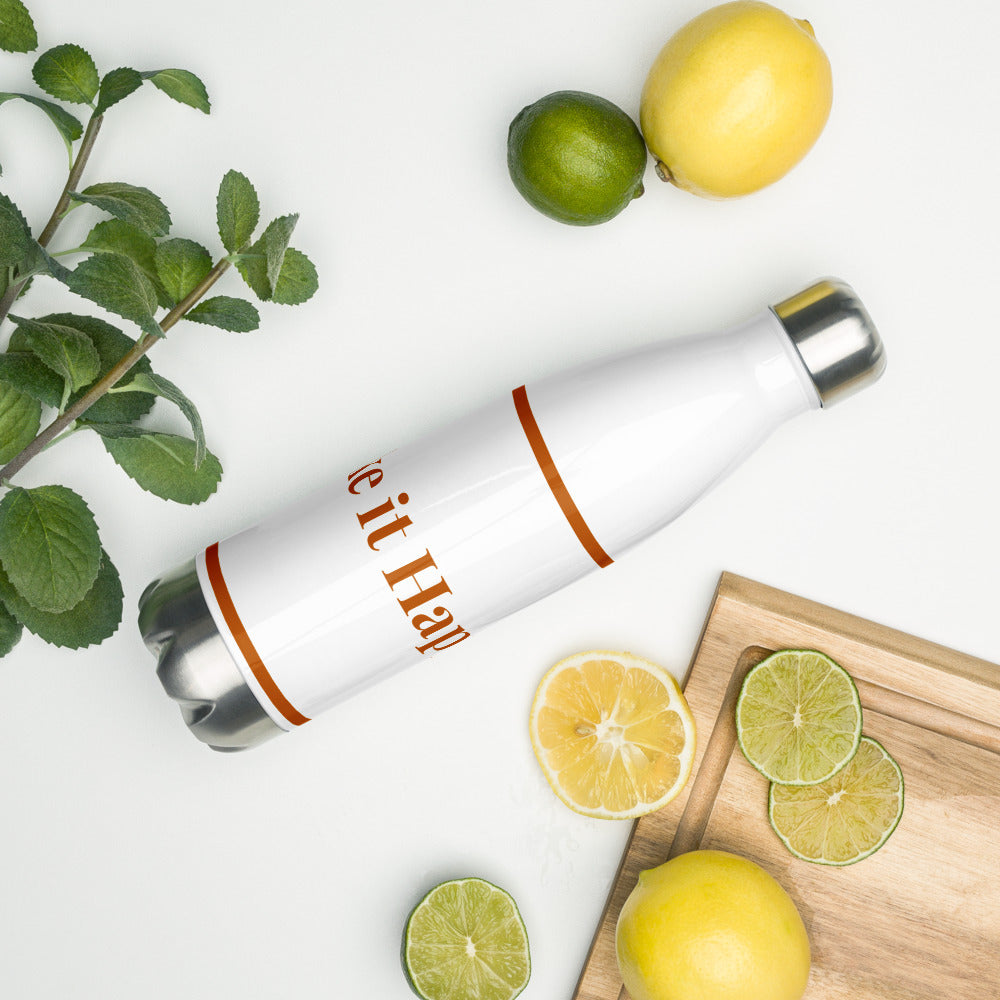 Make It Happen Stainless Steel Water Bottle