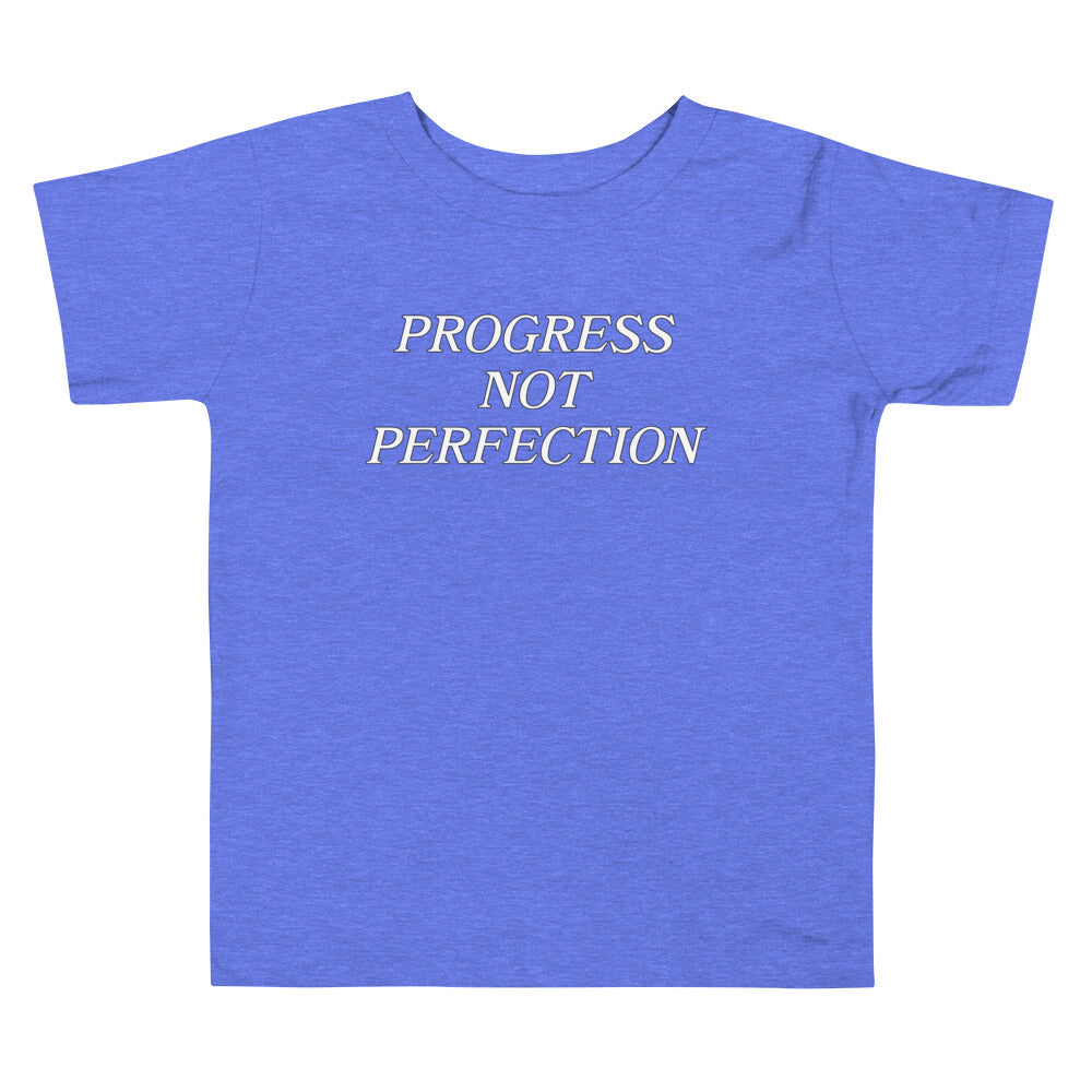 Progress Not Perfection Toddler Short Sleeve Tee