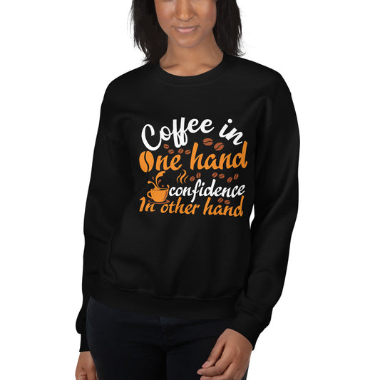 Coffee In One Hand Women's Sweatshirt
