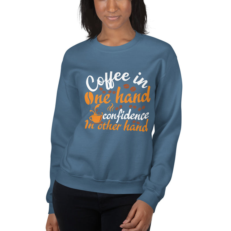 Coffee In One Hand Women's Sweatshirt