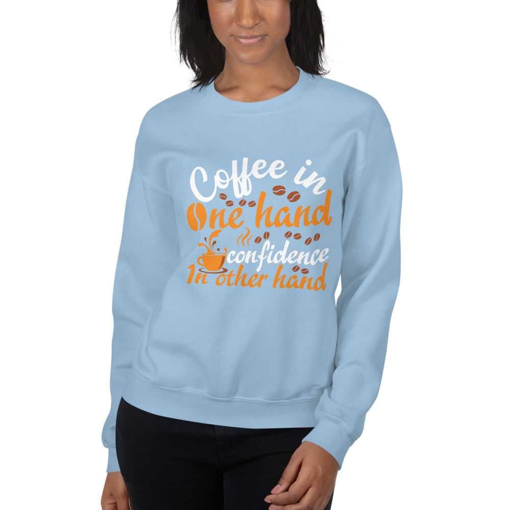Coffee In One Hand Women's Sweatshirt