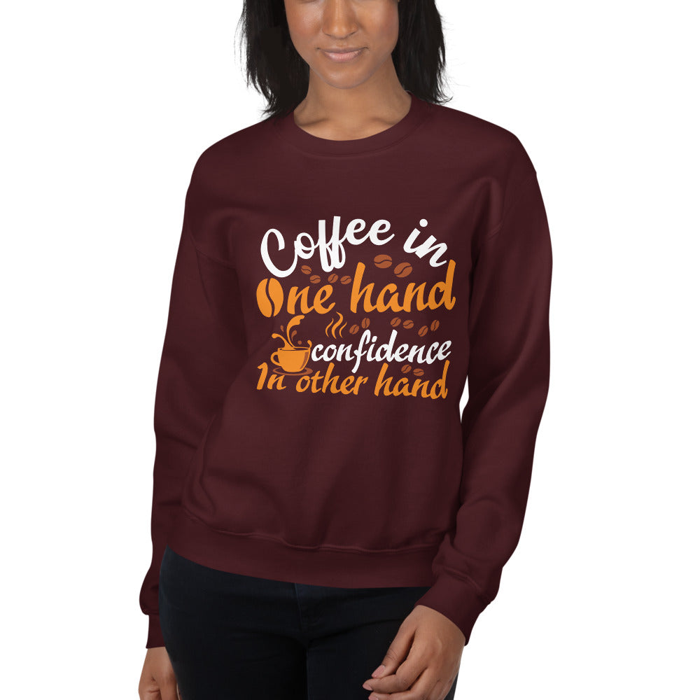 Coffee In One Hand Women's Sweatshirt