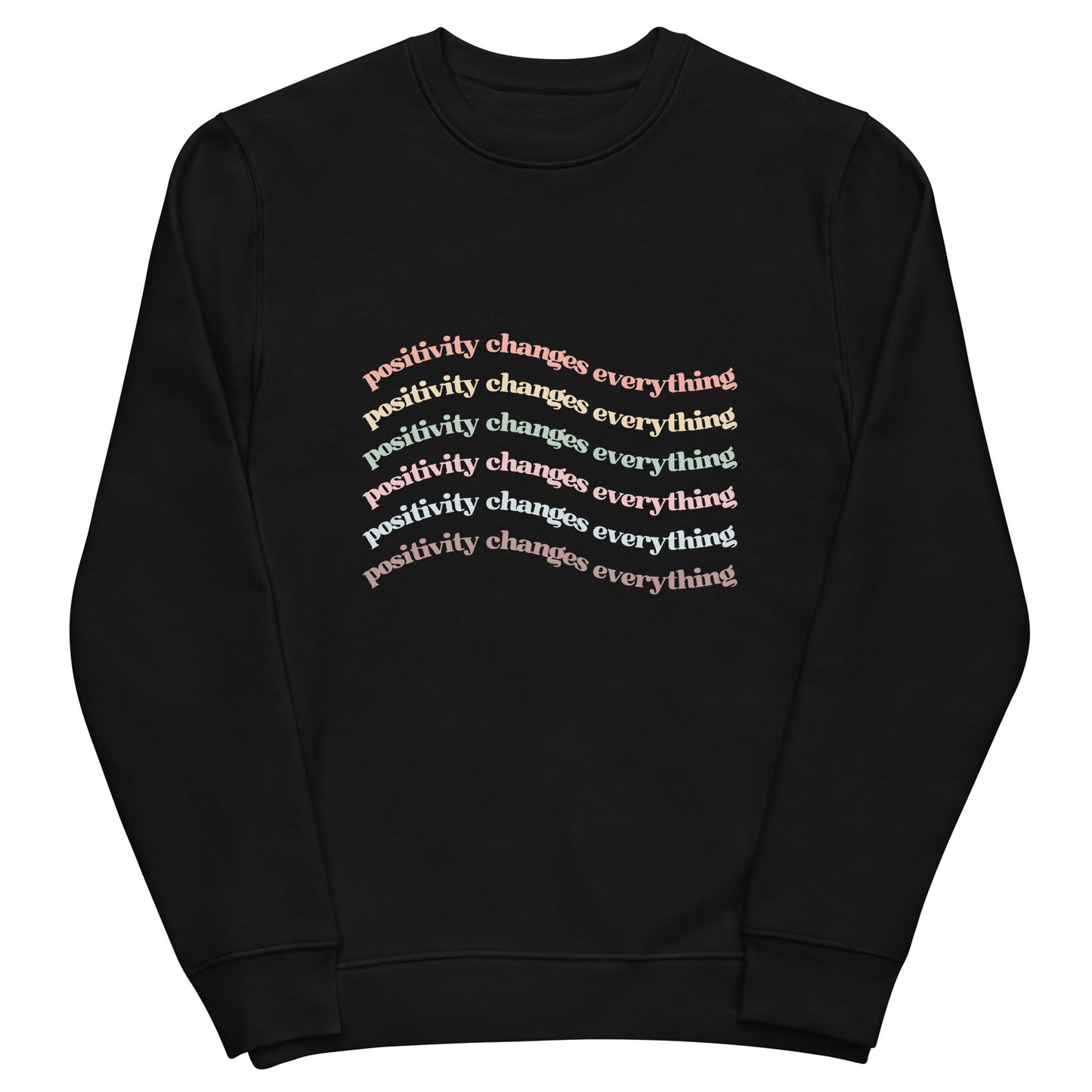 Positivity Changes Everything Unisex eco sweatshirt (Rainbow)
