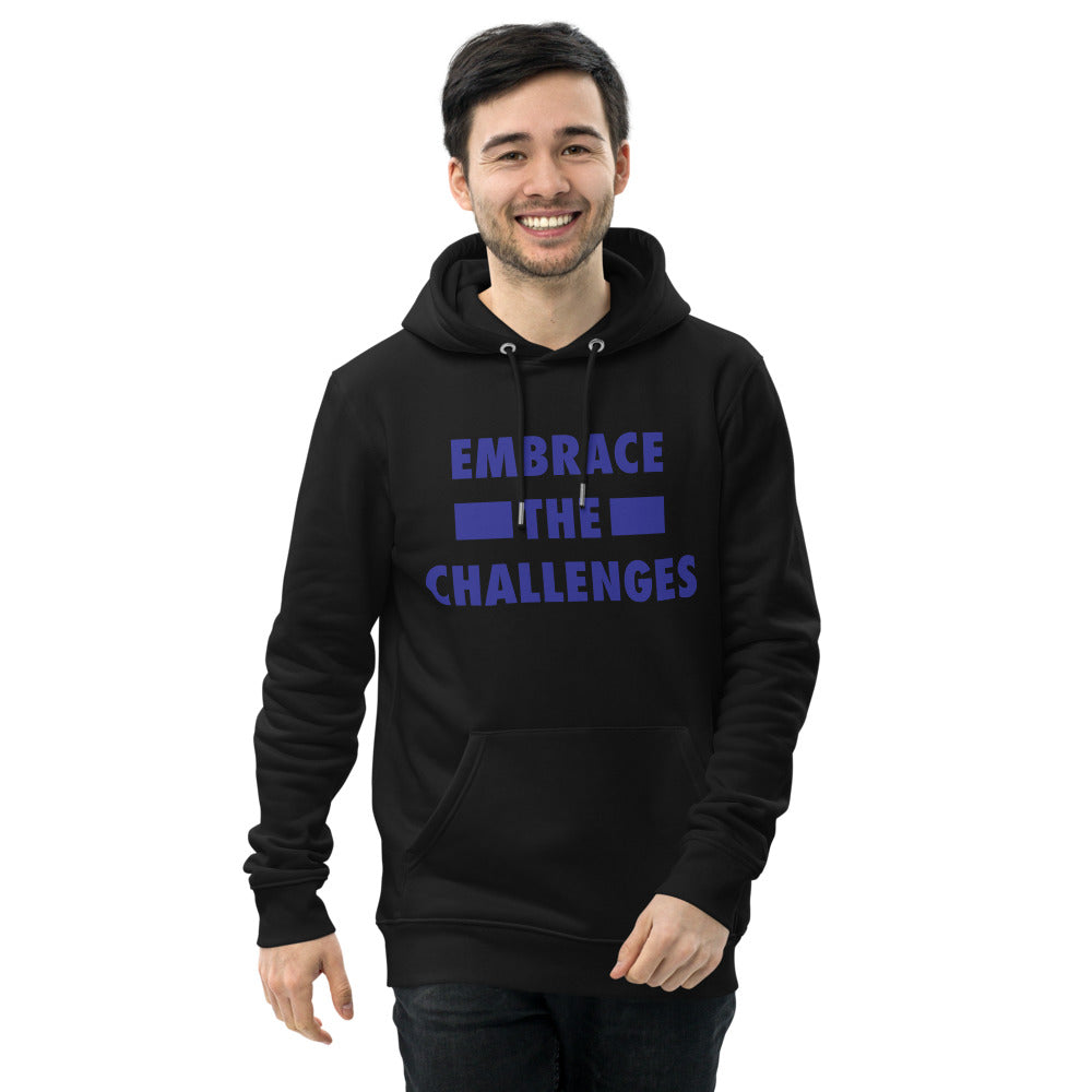Embrace The Challenges Unisex Eco Hoodie