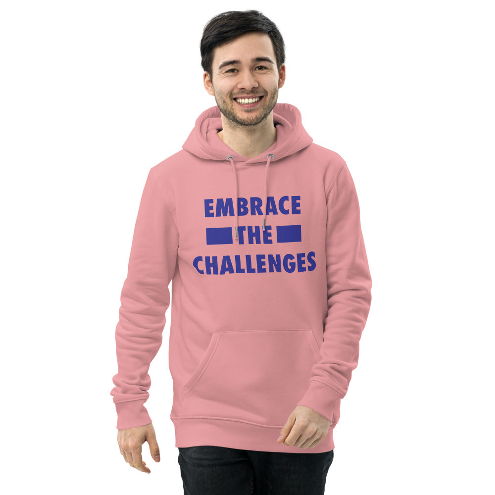 Embrace The Challenges Unisex Eco Hoodie