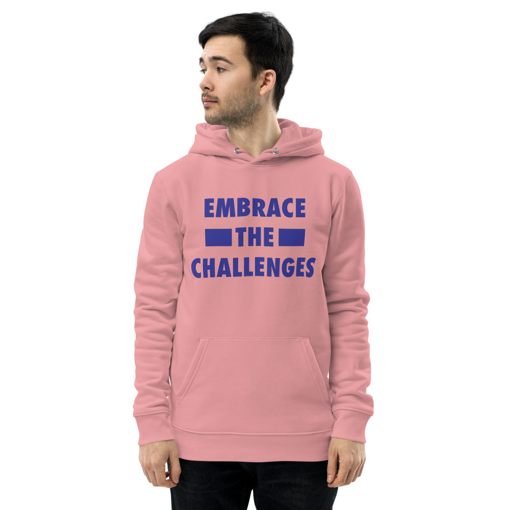 Embrace The Challenges Unisex Eco Hoodie