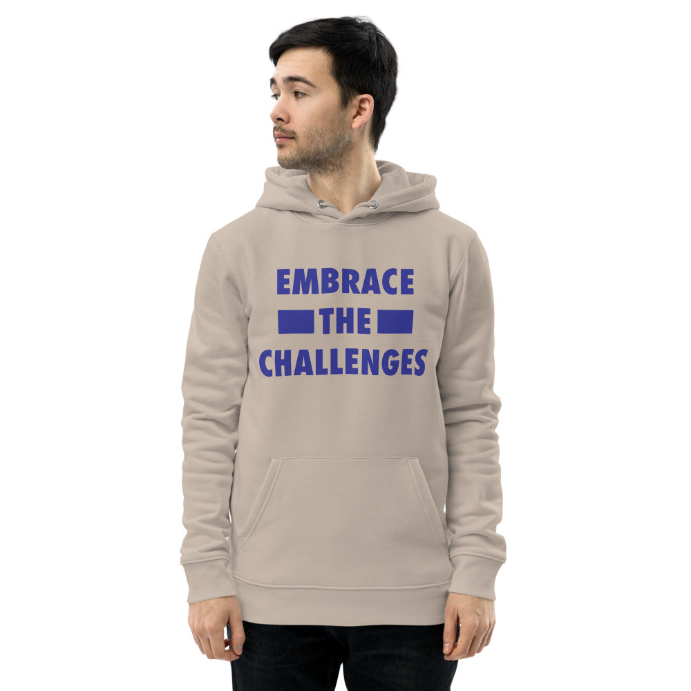 Embrace The Challenges Unisex Eco Hoodie