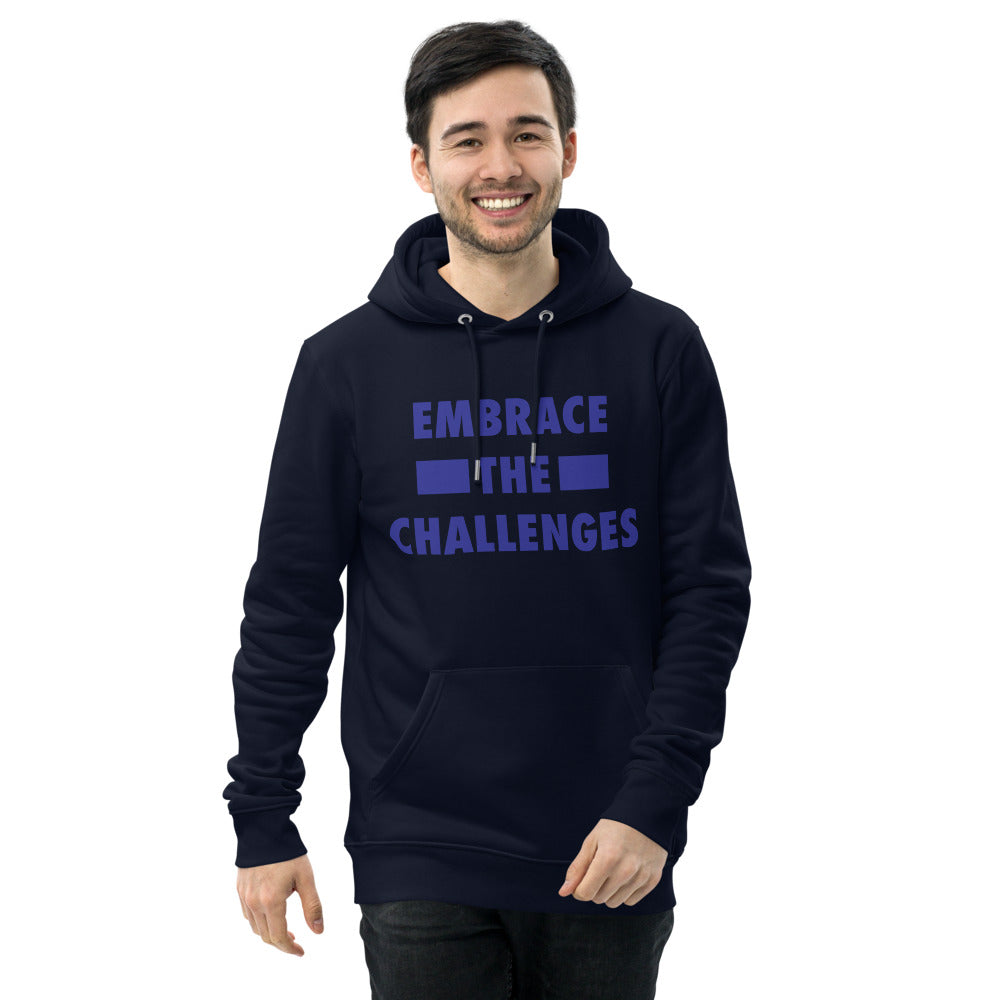 Embrace The Challenges Unisex Eco Hoodie