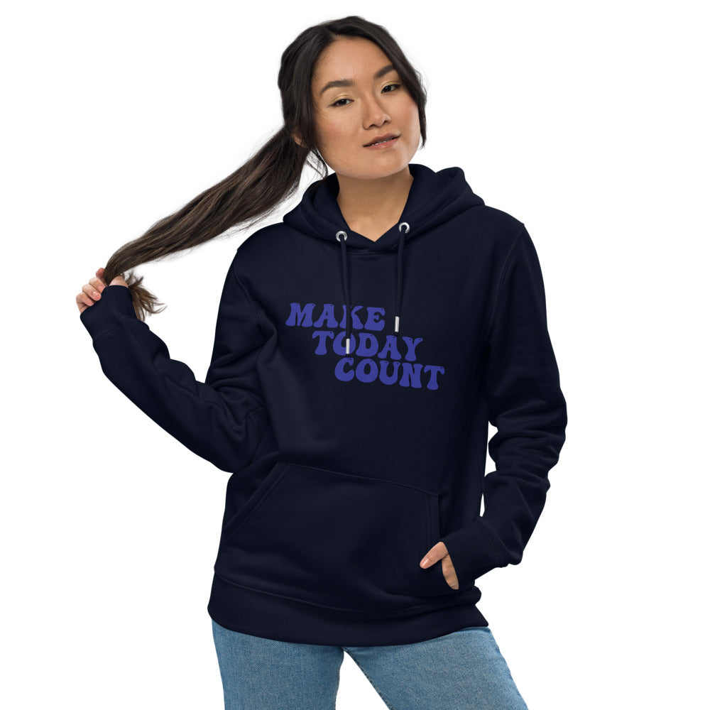 Make Today Count Unisex eco hoodie (Blue)