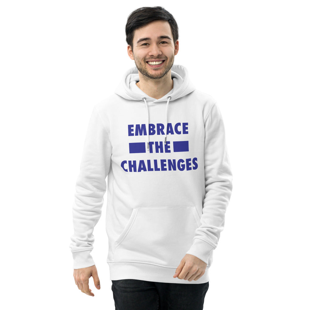 Embrace The Challenges Unisex Eco Hoodie