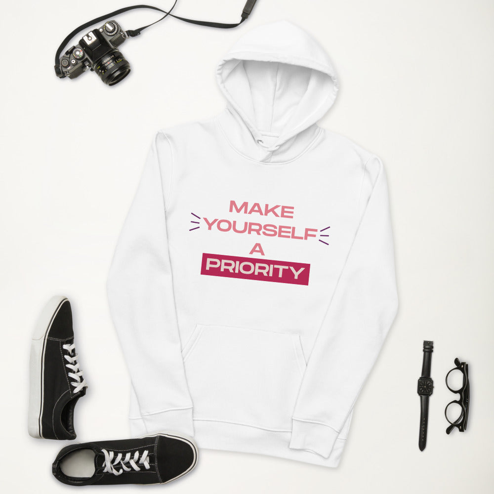 Make Yourself A Priority Unisex Eco Hoodie