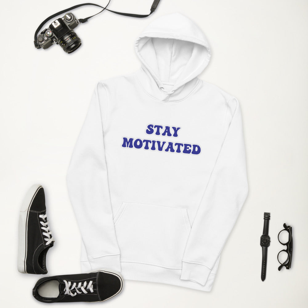 Stay Motivated Unisex Eco Hoodie