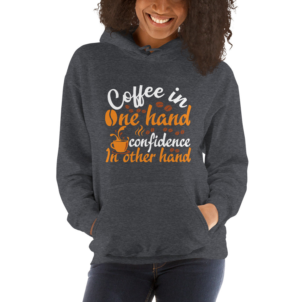 Coffee In One Hand Women's Hoodie