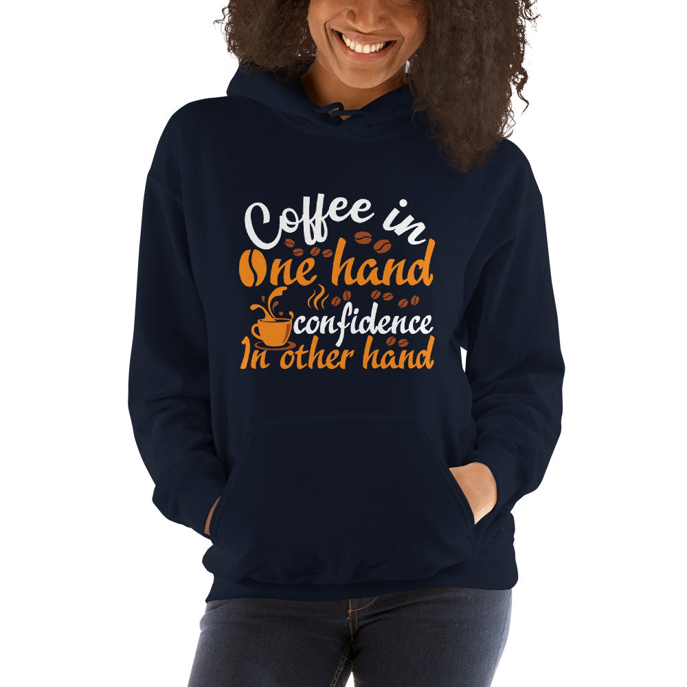 Coffee In One Hand Women's Hoodie