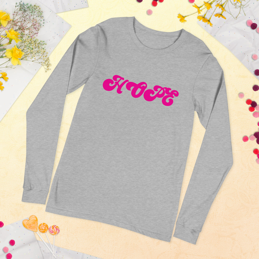 Hope Unisex Long Sleeve Tee