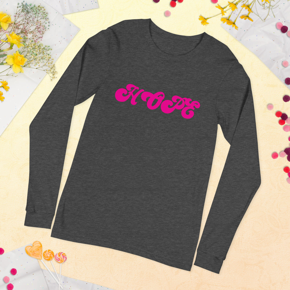 Hope Unisex Long Sleeve Tee