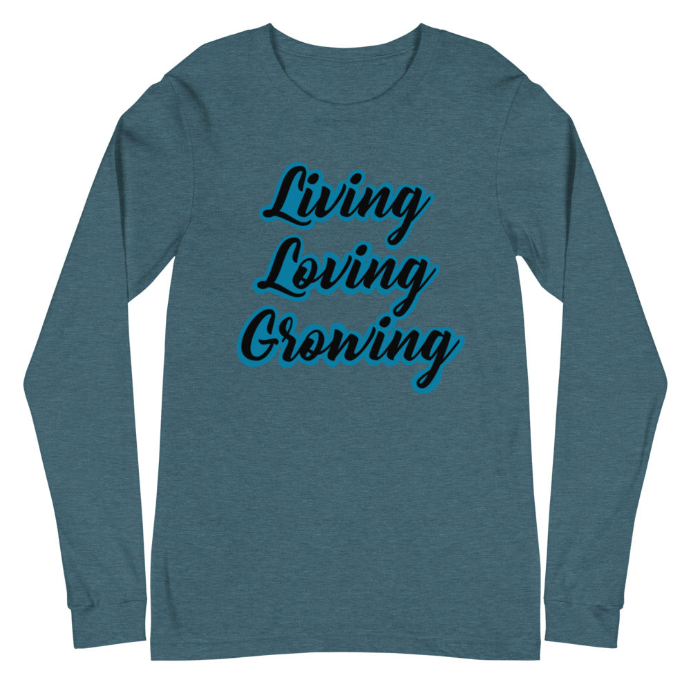 Living Loving Growing Unisex Long Sleeve Tee